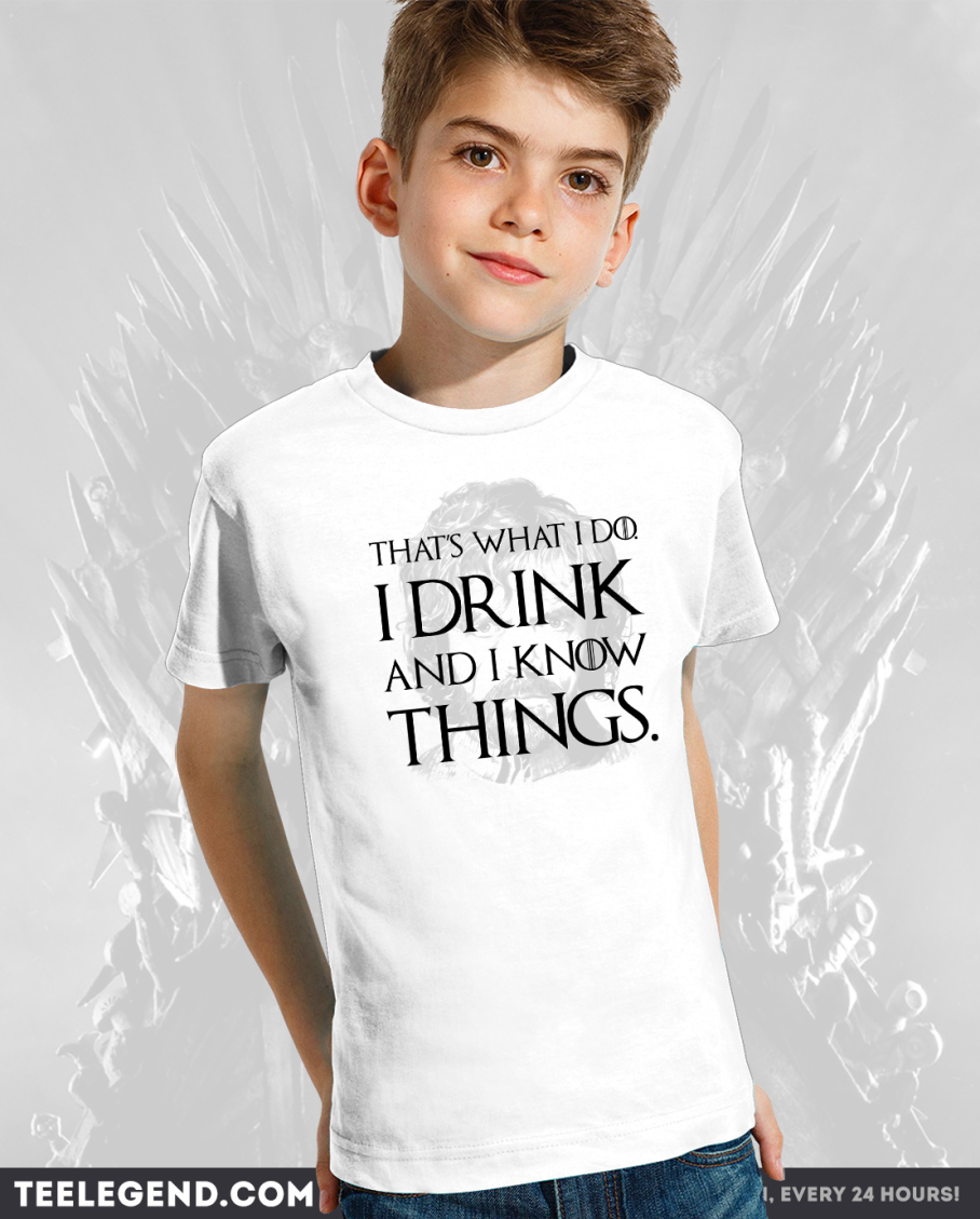 Game of Thrones T-Shirt – I Drink and I Know Things